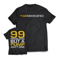 Dedicated T-Shirt  "99 Problems" XXL